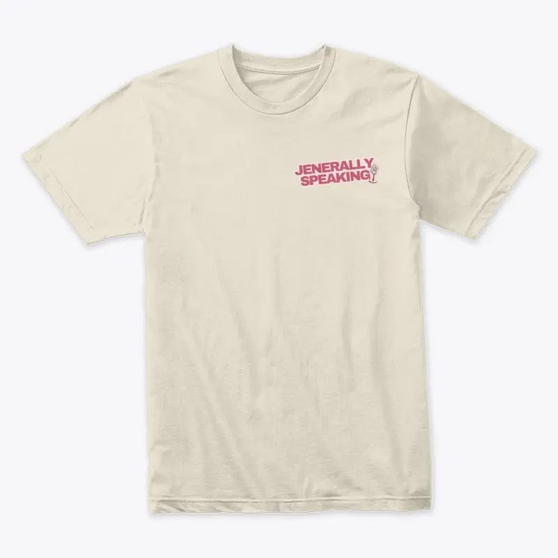 Jenerally Speaking Tee