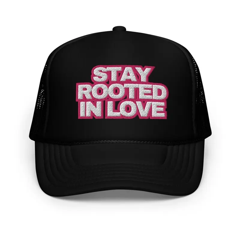 Stay Rooted In Love Hat